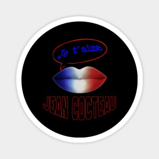 FRENCH KISS JE T'AIME JEAN COCTEAU Magnet